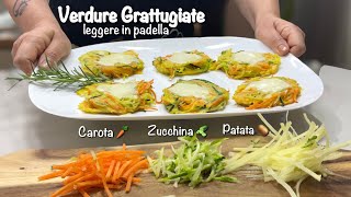 VERDURE GRATTUGIATE LEGGERE IN PADELLA senza Farina gluten free 🥔🥕🥒 [upl. by Yhcir]