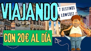 ​✈️​🌍VIAJA CON 20€ AL DÍA​✈️​🌍 [upl. by Adnowal]