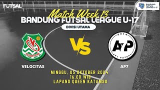 DIVISI UTAMA  BANDUNG FUTSAL LEAGUE U17  VELOCITAS VS AP7 [upl. by Ragnar]