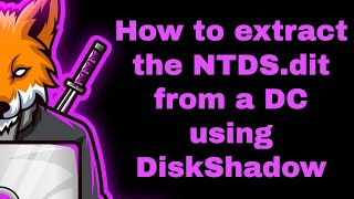 How to extract the NTDSdit from a DC using DiskShadow [upl. by Peder608]