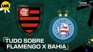 FLAMENGO X BAHIA ONDE ASSISTIR TRANSMISSÃO AO VIVO E HORÁRIO PELA COPA DO BRASIL [upl. by Lacey832]