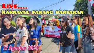 LIVE KARNAVAL PARANG BANYAKAN KEDIRI 2024 [upl. by Clarkson]