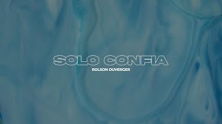 Solo Confía Pista Con Letra Rolson Duverger [upl. by Icyaj]