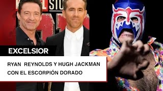 Ryan Reynolds y Hugh Jackman dicen groserías en español con Escorpión Dorado [upl. by Mazman376]