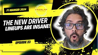 F1 MANAGER 2024  EP 23  VAZSLAP RACING  THE NEW DRIVER LINEUPS ARE INSANE [upl. by Munster]