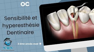 Cours sensibilité et hyperesthésie Dentinaire module dOc3 ème année [upl. by Nahraf]