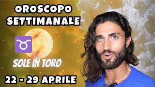 OROSCOPO DELLA SETTIMANA DAL 22 AL 29 APRILE [upl. by Gilemette686]