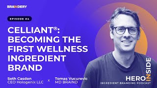 Seth Casden CELLIANT®  Becoming the first wellness Ingredient Brand  HeroInside Podcast 4 [upl. by Nickolas]