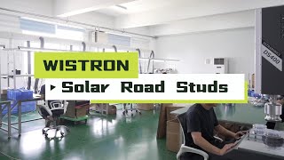 Wistron Solar Road Studs Factory roadstud solarroadstud [upl. by Fabozzi]