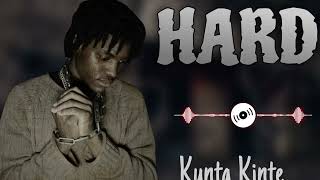 Kunta Kinte  Hard Official audio [upl. by Aicissej221]