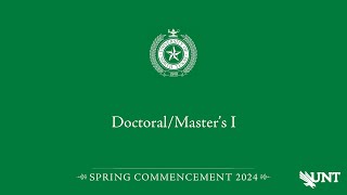 DoctoralMasters I  UNT Commencement Spring 2024 [upl. by Townie]