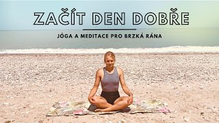 RANNÍ JÓGA A MEDITACE  začít den dobře  8 minut jógy pro brzká rána [upl. by Annaiv]