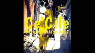 CeCile Best Of Mixtape By DJLass Angel Vibes January 2017 [upl. by Derte]