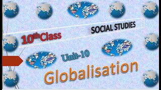 Chapter 10 GLOBALISATION  10th Class Social Studies By KRISHNA VENI [upl. by Derby]