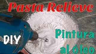 Cómo hacer Pasta Relieve Profesional Tutorial DIY [upl. by Dirtsa]