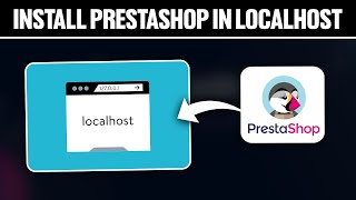 How To Install Prestashop on Localhost 2024 Full Tutorial [upl. by Aseretairam425]