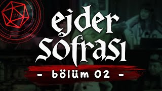 Dungeons amp Dragons  EJDER SOFRASI  Bölüm 02 [upl. by Whitaker]