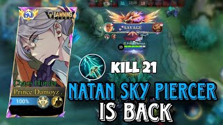 GAMEPLAY NATAN SKY PIERCER  SAMPE KILL 21  DAPAT SAVAGE  Mobile Legend BangBang [upl. by Direj]