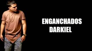 Darkiel mix 2016  Enganchados Mejores Canciones [upl. by Ytissac]