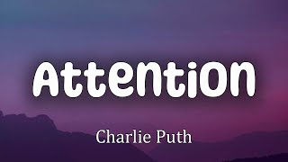 Charlie Puth  Attention Lyrics [upl. by Nelleus]