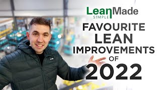 Favourite Lean Improvements 2022 [upl. by Judsen]