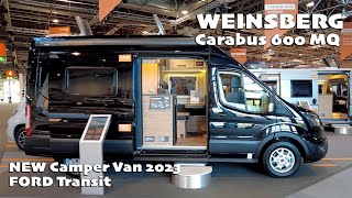 NEW Camper Van on FORD Transit  WEINSBERG Carabus 600 MQ  2023 [upl. by Lenard]