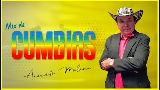 ANICETO MOLINA MIX CUMBIAS [upl. by Clarabelle]