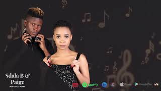 Sdala B amp Paige  Phambili Official Audio [upl. by Nosbig164]