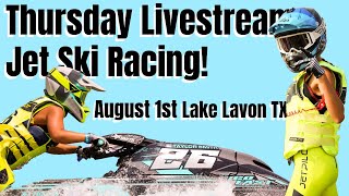 Thursday Livestream  Jet Ski Racing Lake Lavon TX [upl. by Akemit343]