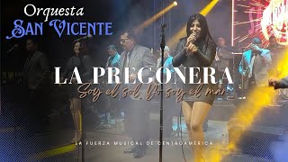 La Pregonera  Orquesta San Vicente vagandoconlasanvicente [upl. by Rehctaht]