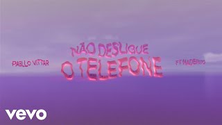 Pabllo Vittar Maderito  Não Desligue o Telefone Visualizer [upl. by Pudendas]