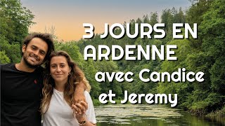 3 JOURS POUR UN ROAD TRIP AVENTURE ET DÉCOUVERTE EN ARDENNE avec Candice Boisson et Jérémy Raffin [upl. by Lohner]