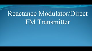 Reactance Modulator FM Transmitter  Direct FM Transmitter  uLearn EduOnline [upl. by Semadar]