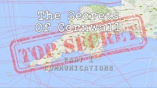 The Secrets Of Cornwall  Part 1  Communications [upl. by Shellie997]