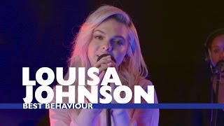 Louisa Johnson  Best Behaviour Capital Live Session [upl. by Jabez]