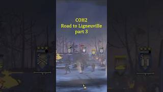 War game  COH2  Road to Ligneuville part 3 shorts video shorts wargames tankgames [upl. by Rafael]