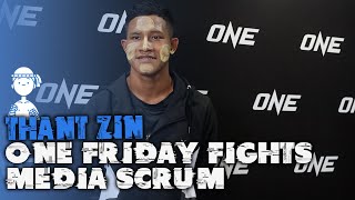 Thant Zins ONE Friday Fights 81 media scrum  ONE Championship [upl. by Vierno577]