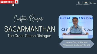 Sanjeev Sanyal PM EconomicAdvisoryCouncil addressed curtain raiser Sagarmanthangreat ocean dialogue [upl. by Eissed73]