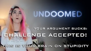 Your argument sucks Challenge Accepted [upl. by Aztin]