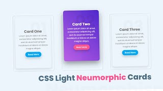 CSS Light Version Neumorphism Cards Using Html amp CSS with Hover Effects  CSS UI Design Tutorial [upl. by Sakhuja]