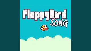 Flappy Bird Song [upl. by Akenal400]