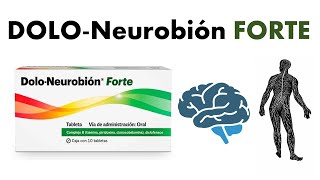 🔴 DOLONEUROBIÓN FORTE  PARA QUÉ SIRVE Vitaminas B1 B6 y B12  Beneficios para nuestro organismo [upl. by Ahsiryt174]