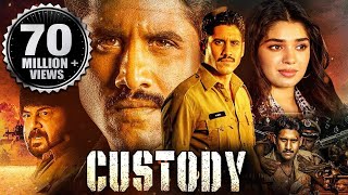 Custody Full Movie  2023 New Released Hindi Dubbed Movie  Naga Chaitanya Krithi Shetty Priyamani [upl. by Ellita]