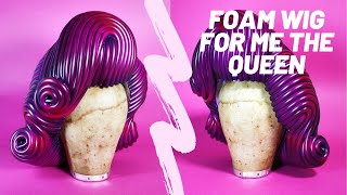 Foam Wig for drag artist ME The Queen [upl. by Azar]