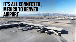 Its All Connected  Mexico To Denver Airport [upl. by Lowry]