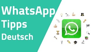 Die 10 besten WhatsApp Tipps und Tricks [upl. by Chesna]