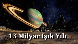 Uzayın Sonuna Gidiyoruz  13 Milyar Işık YIlı [upl. by Artemas286]