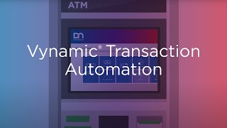 Enable New ATM Functionality with Vynamic Transaction Automation [upl. by Llebyram893]