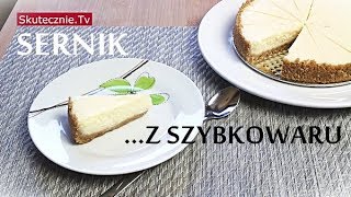 Sernik z szybkowaru Sernik nowojorski szybki pyszny wilgotny  SkutecznieTv [upl. by Anaele]