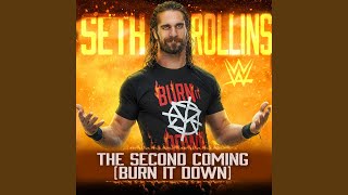 WWE The Second Coming Burn It Down Seth Rollins [upl. by Lyman]